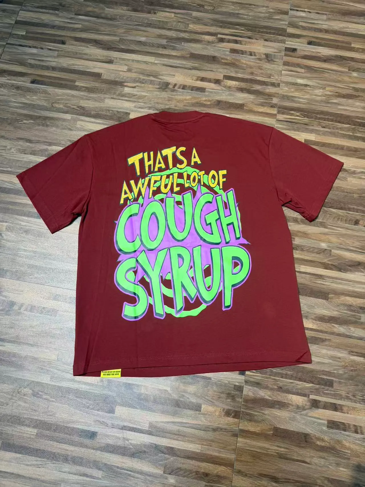 # / ｜ THAT'S A AWFUL LOT OF COUGH SYRUP In Stock T （fabric):32 Sizes（size）：S-M L X L （colour）： / 👉